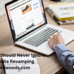 Discover why you should never ignore website revamping for Lordwoods.com. Enhance user experience and boost your online presence with a fresh, modern site.