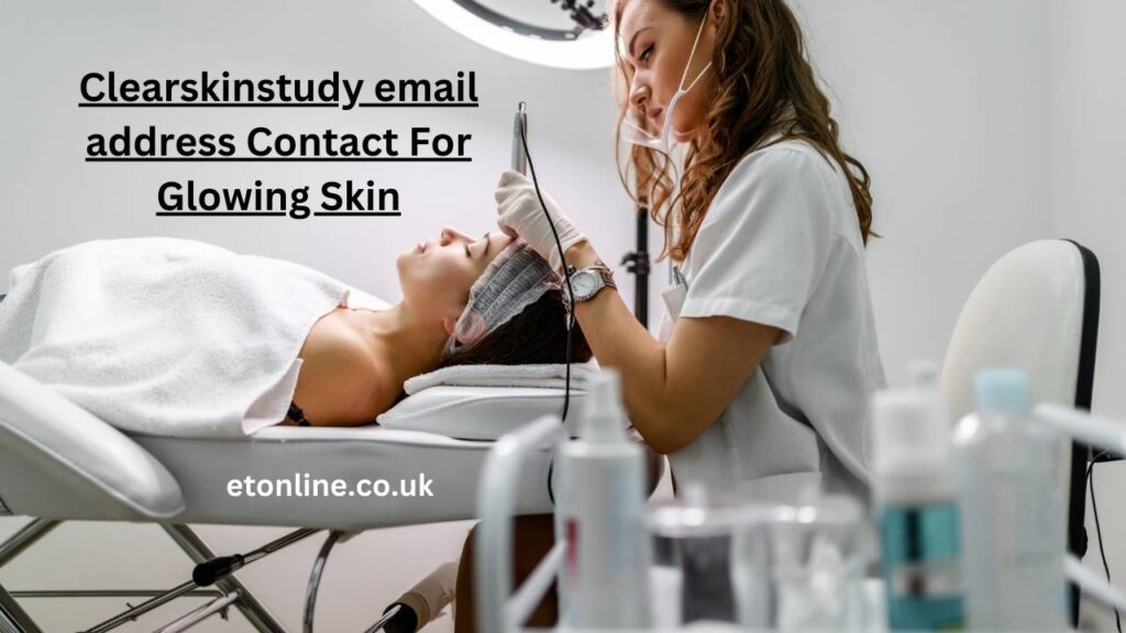 Clearskinstudy email address Contact For Glowing Skin