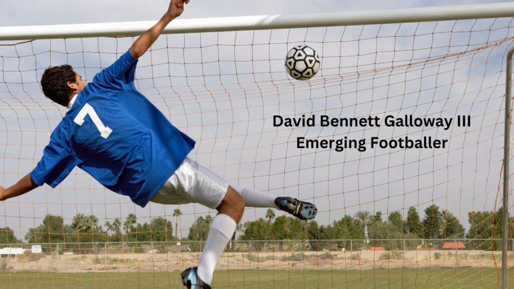 David Bennett Galloway III Emerging Footballer