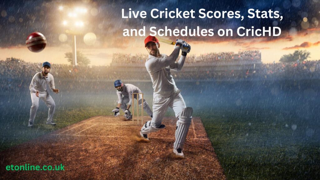 Live Cricket Scores, Stats, and Schedules on CricHD