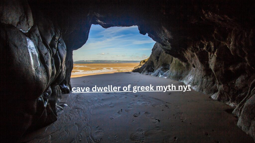 Cave Dweller of Greek Myth NYT