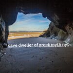 Cave Dweller of Greek Myth NYT