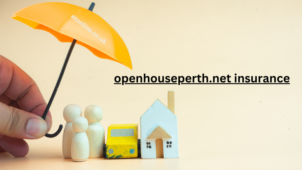 openhouseperth.net insurance