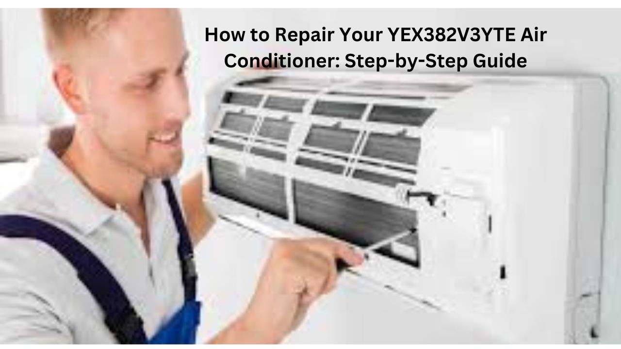 Repair YEX382V3YTE Air Conditioner