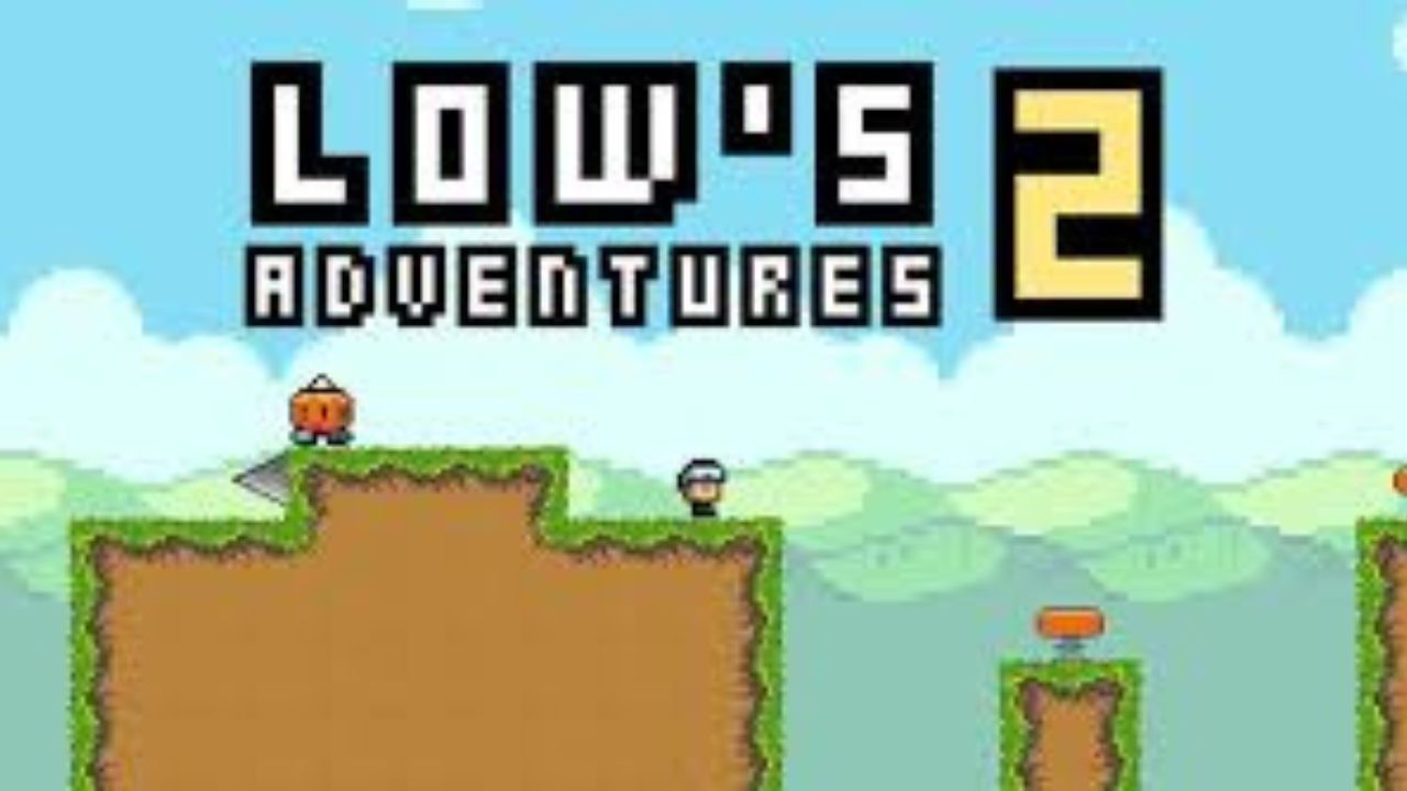 Lows Adventure 2