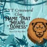 Name That Means Lioness NYT